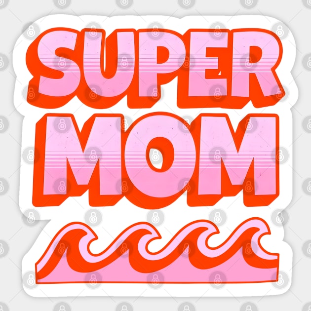 Super Mom Retro Summer Design Sticker by TurnEffect